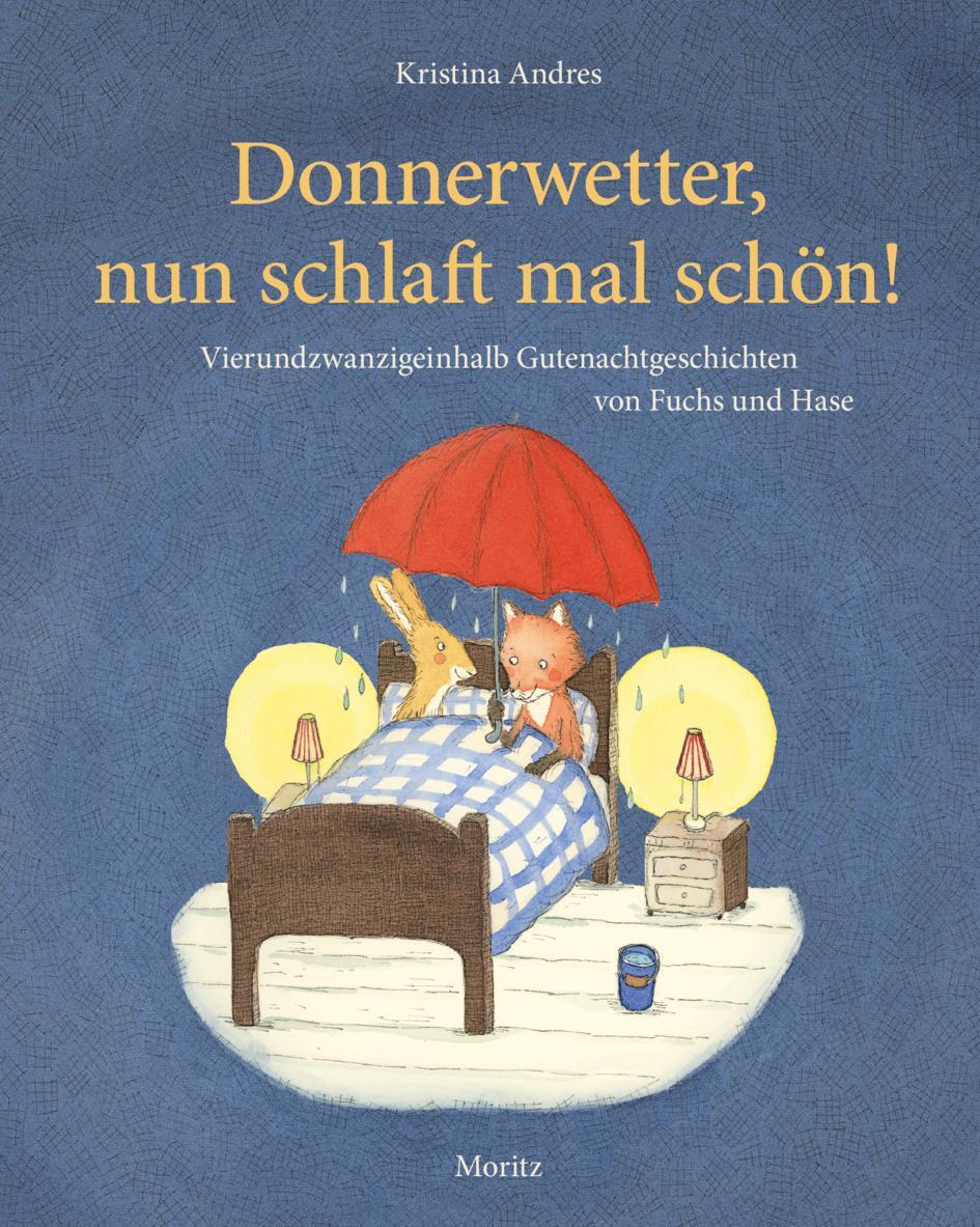 Cover: 9783895654213 | Donnerwetter, nun schlaft mal schön! | Kristina Andres | Buch | 128 S.
