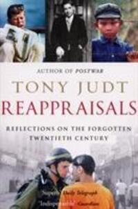 Cover: 9780099532330 | Reappraisals | Reflections on the Forgotten Twentieth Century | Judt