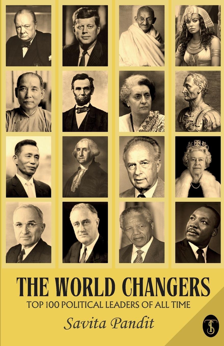 Cover: 9789359881843 | The World Changers Top 100 Political Leaders Of All Time | Pandit