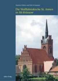 Cover: 9783936872613 | Die Wallfahrtskirche St. Annen in Alt-Krüssow | Kühne | Taschenbuch