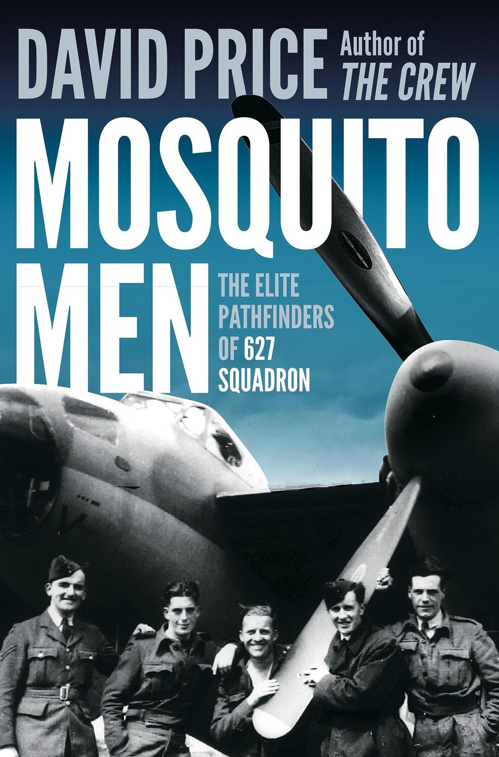 Cover: 9781800242296 | Mosquito Men | The Elite Pathfinders of 627 Squadron | David Price