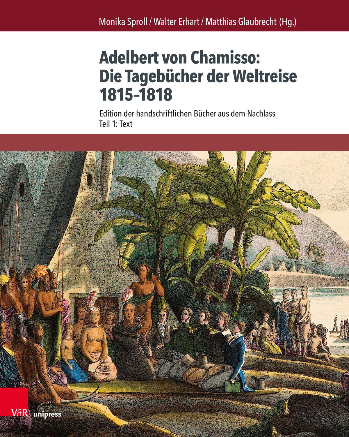 Cover: 9783847110965 | Adelbert von Chamisso: Die Tagebücher der Weltreise 1815-1818 | Buch