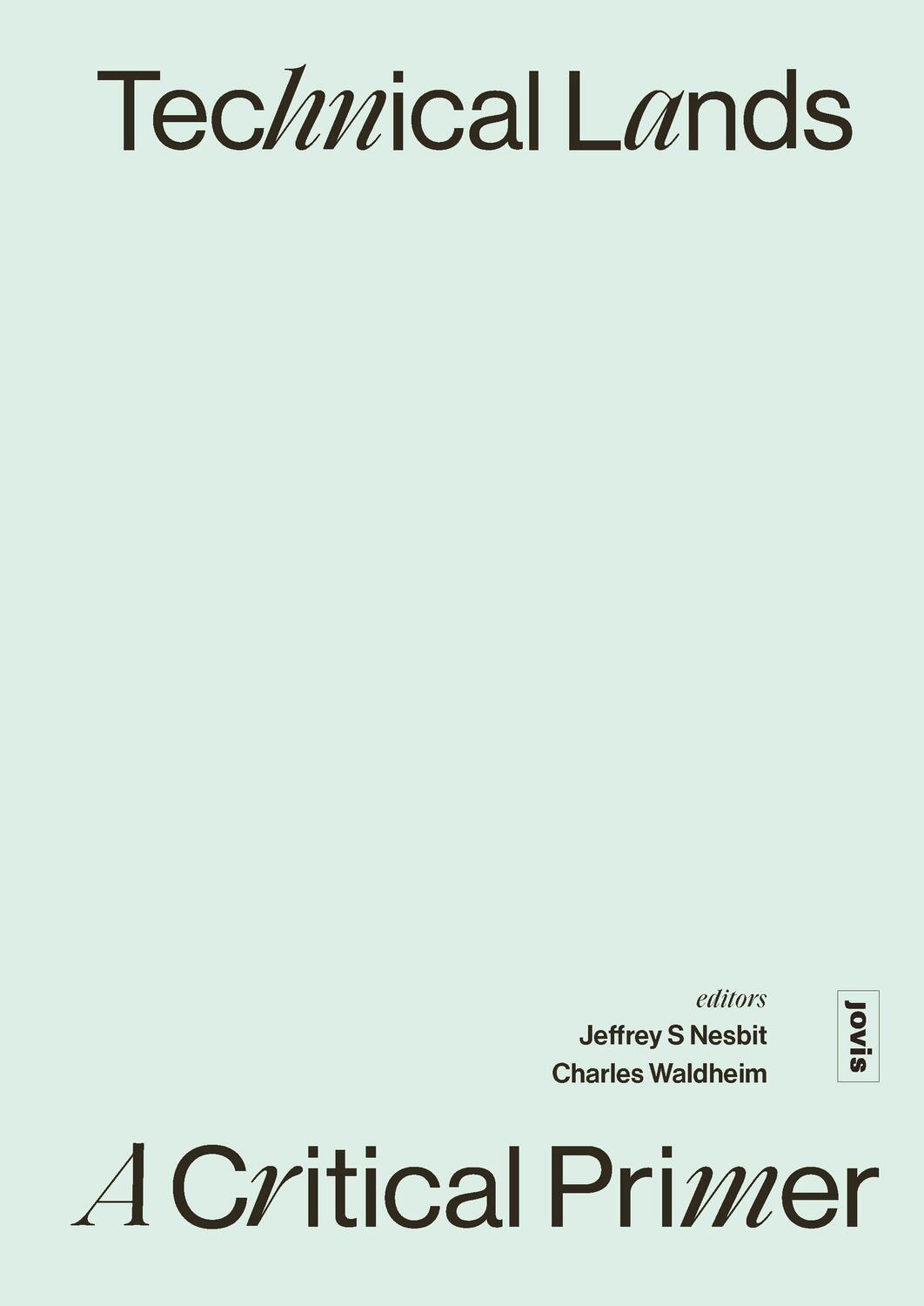 Cover: 9783868597042 | Technical Lands | A Critical Primer | Jeffrey S. Nesbit (u. a.) | Buch