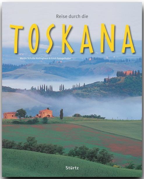 Reise durch die Toskana - Brauner, Anne