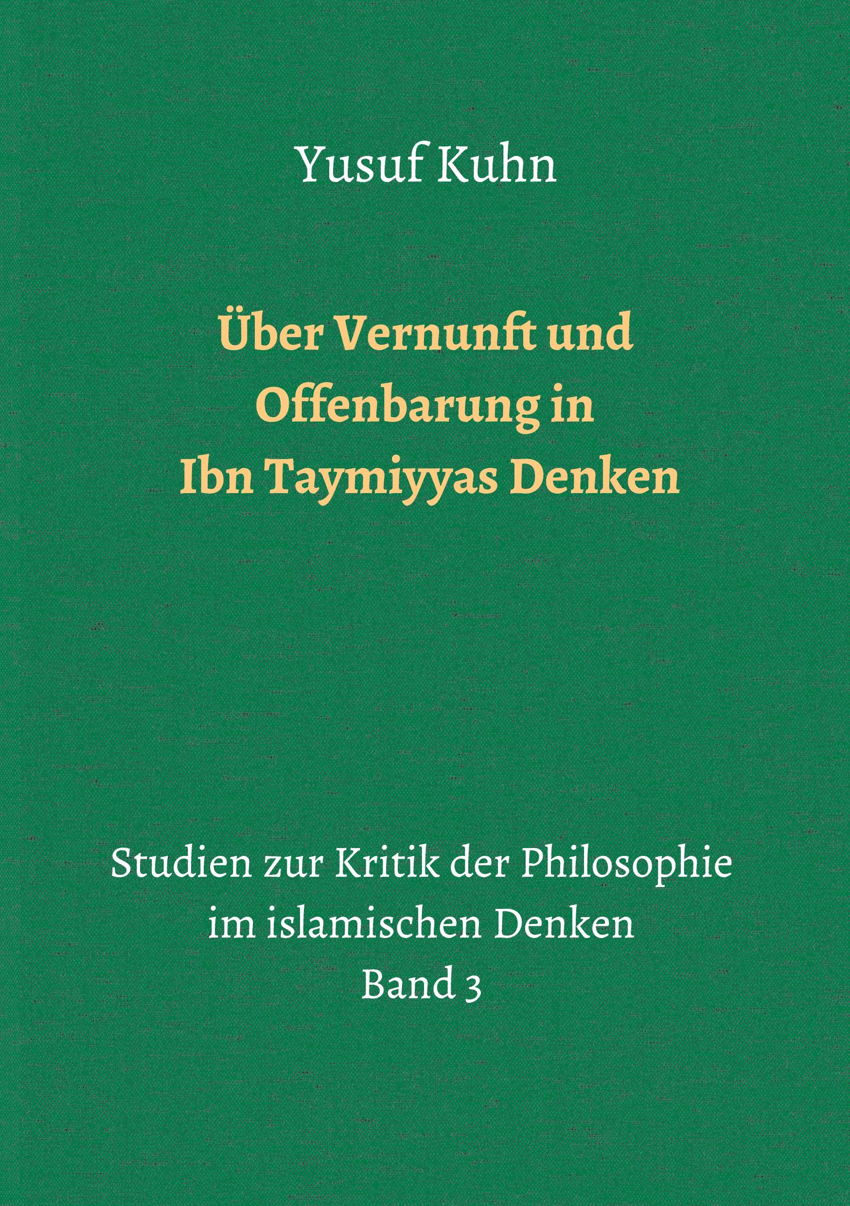 Cover: 9783748292548 | Über Vernunft und Offenbarung in Ibn Taymiyyas Denken | Yusuf Kuhn