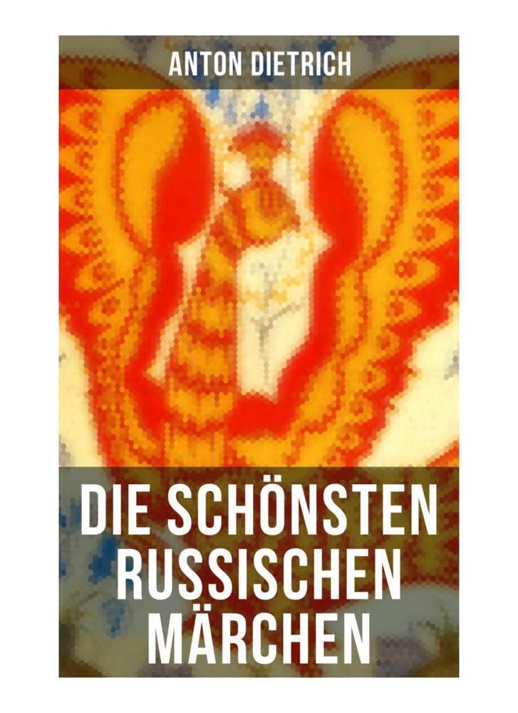 Cover: 9788027250608 | Die schönsten russischen Märchen | Anton Dietrich | Taschenbuch | 2019