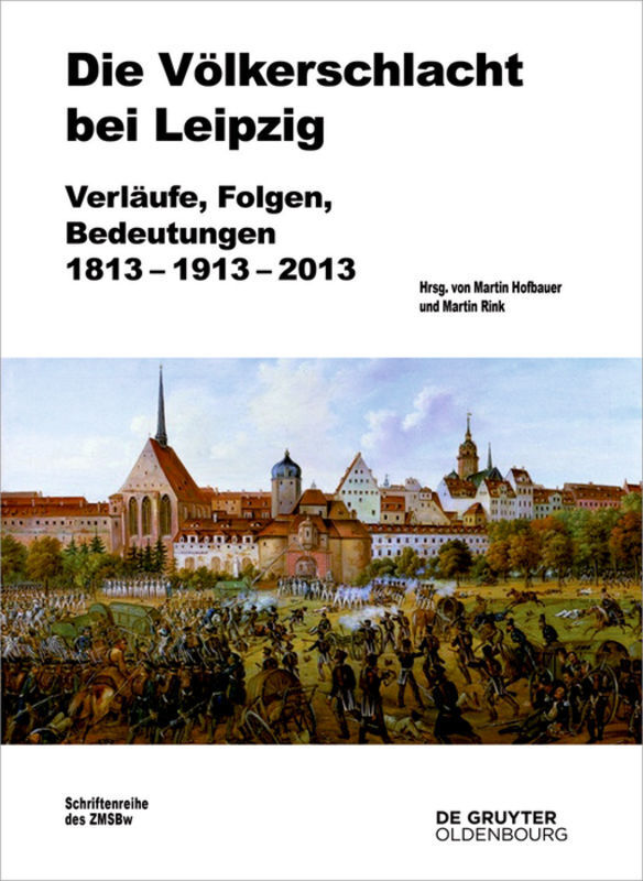 Cover: 9783110462449 | Die Völkerschlacht bei Leipzig | Martin Hofbauer (u. a.) | Buch