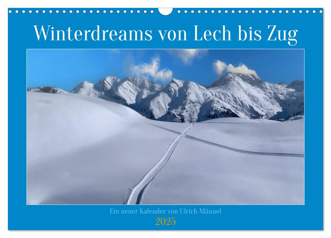 Cover: 9783383946929 | Winterdreams von Lech bis Zug (Wandkalender 2025 DIN A3 quer),...