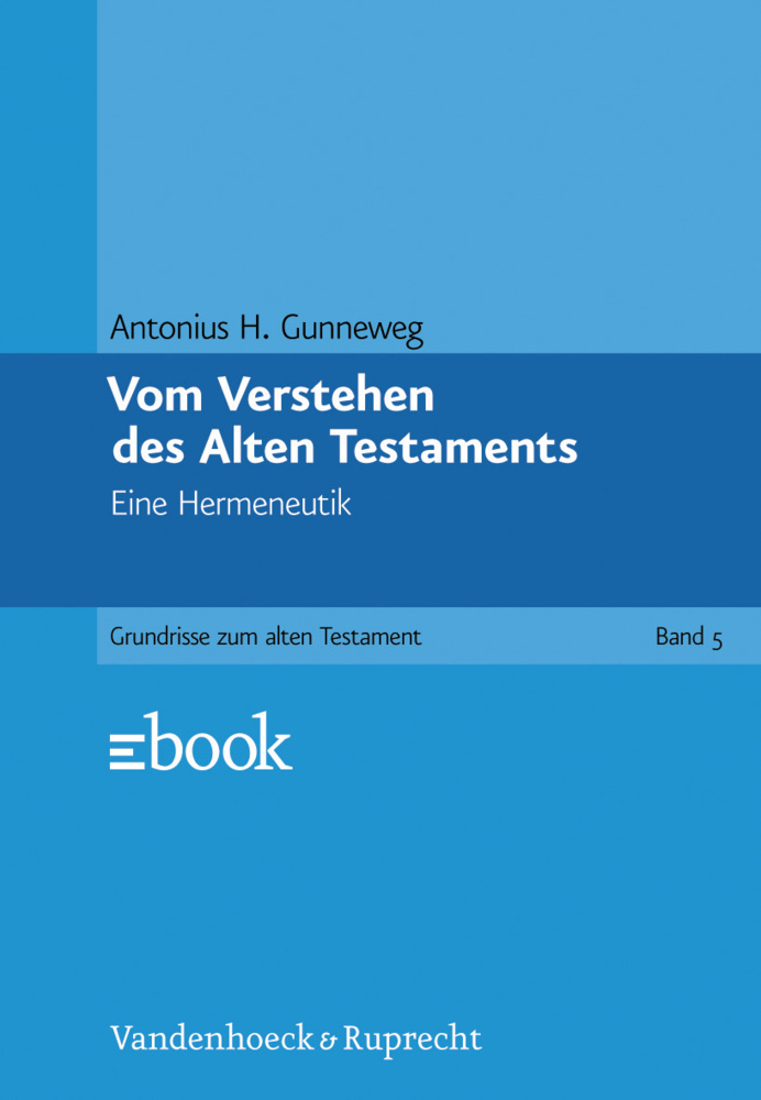 Cover: 9783525516683 | Vom Verstehen des Alten Testaments | Antonius H Gunneweg | Taschenbuch