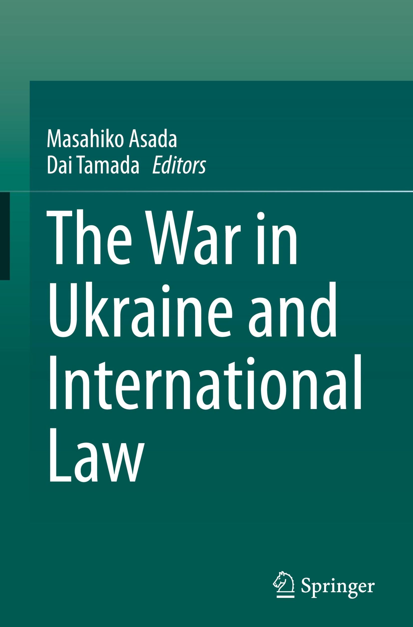 Cover: 9789819725038 | The War in Ukraine and International Law | Dai Tamada (u. a.) | Buch