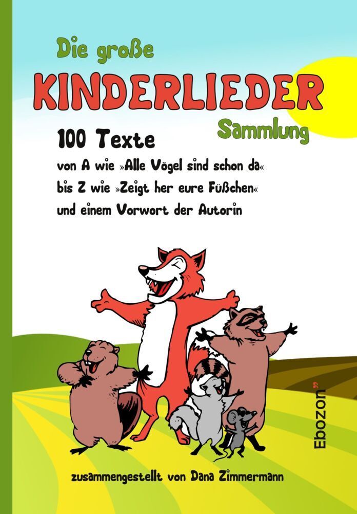 Cover: 9783959632614 | Die große Kinderlieder Sammlung | Dana Zimmermann | Taschenbuch | 2016