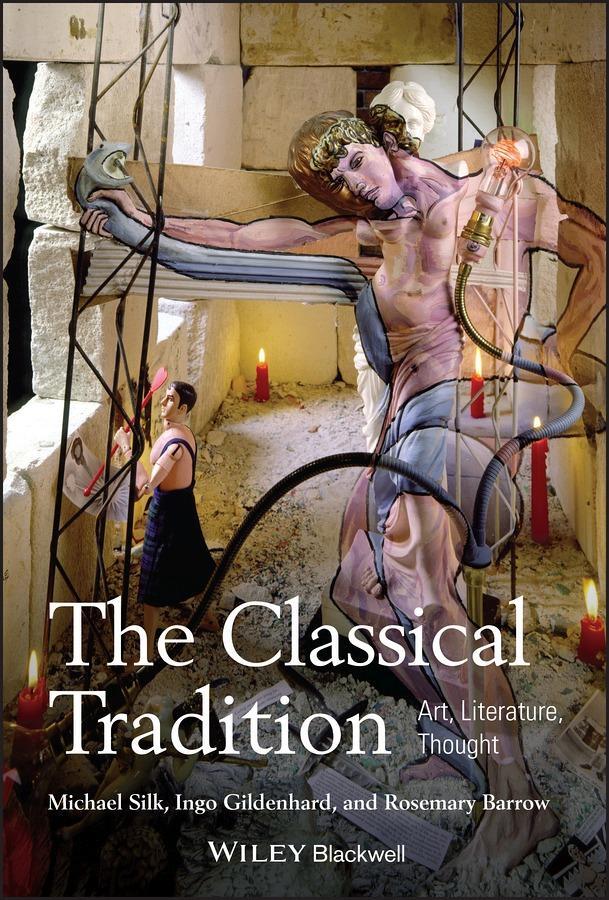 Cover: 9781405155496 | The Classical Tradition | Art, Literature, Thought | Silk (u. a.)