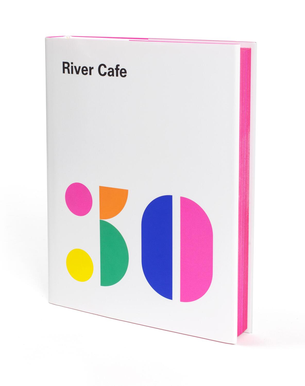 Cover: 9781785037047 | River Cafe 30 | Simple Italian recipes from an iconic restaurant
