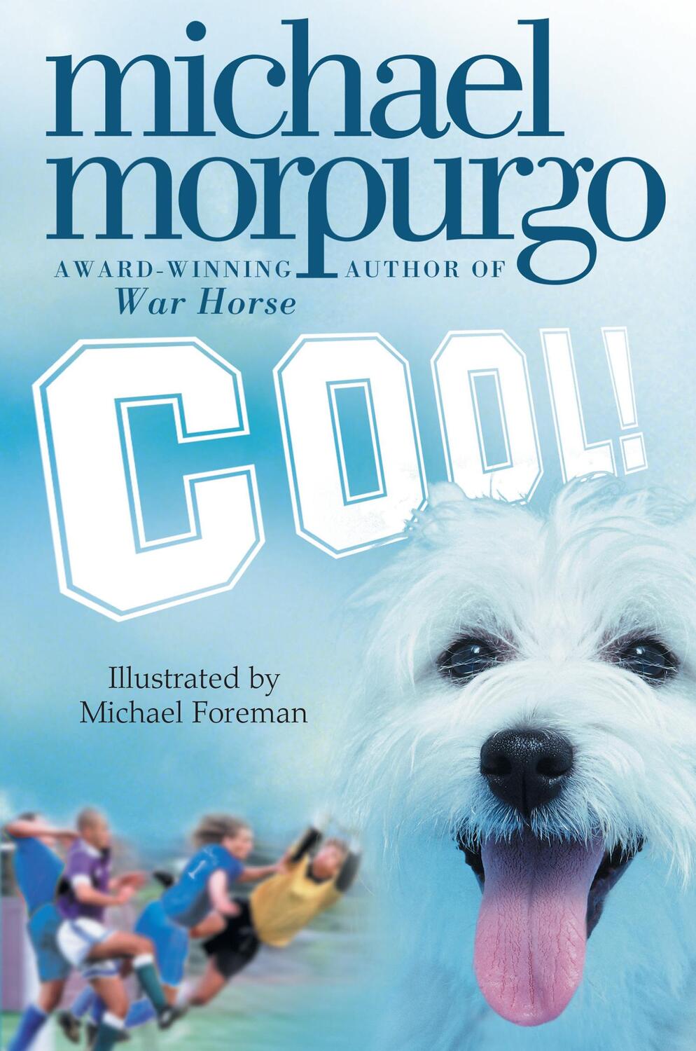 Cover: 9780007131044 | Cool! | Michael Morpurgo | Taschenbuch | 108 S. | Englisch | 2003