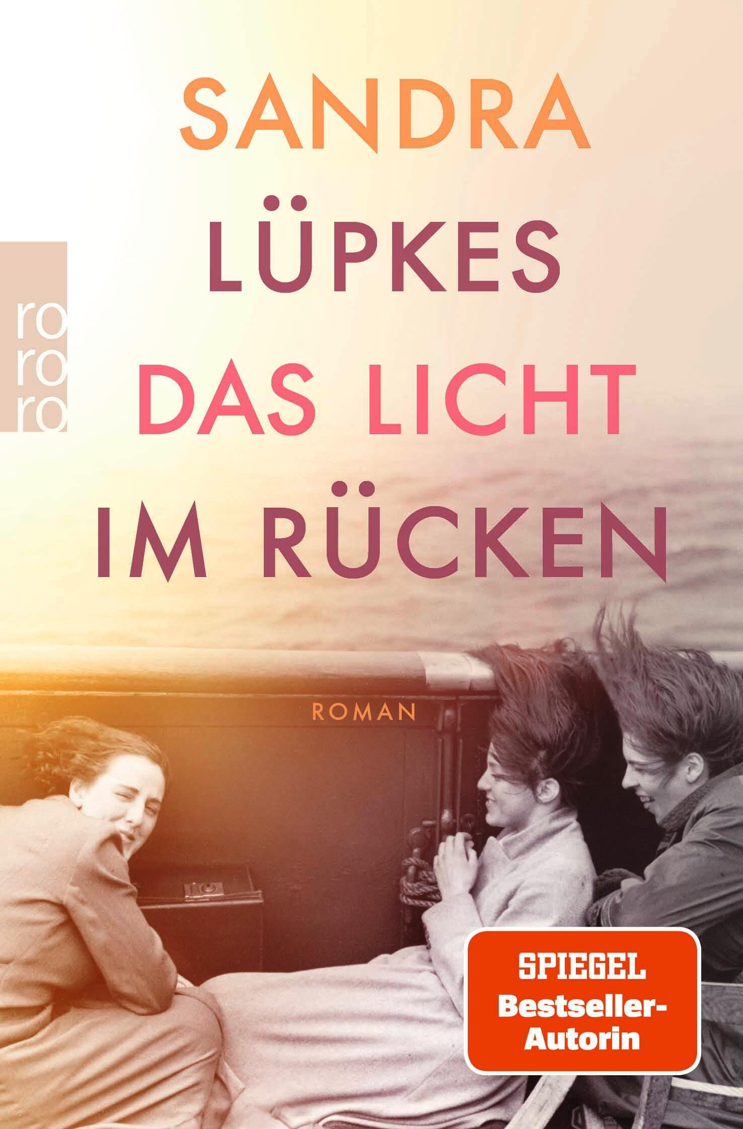 Cover: 9783499006654 | Das Licht im Rücken | Sandra Lüpkes | Taschenbuch | 496 S. | Deutsch