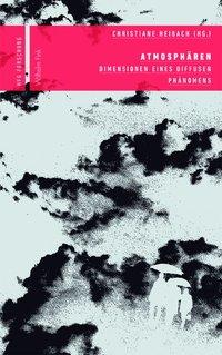 Cover: 9783770554201 | Atmosphären | Christiane Heibach | Taschenbuch | 328 S. | Deutsch