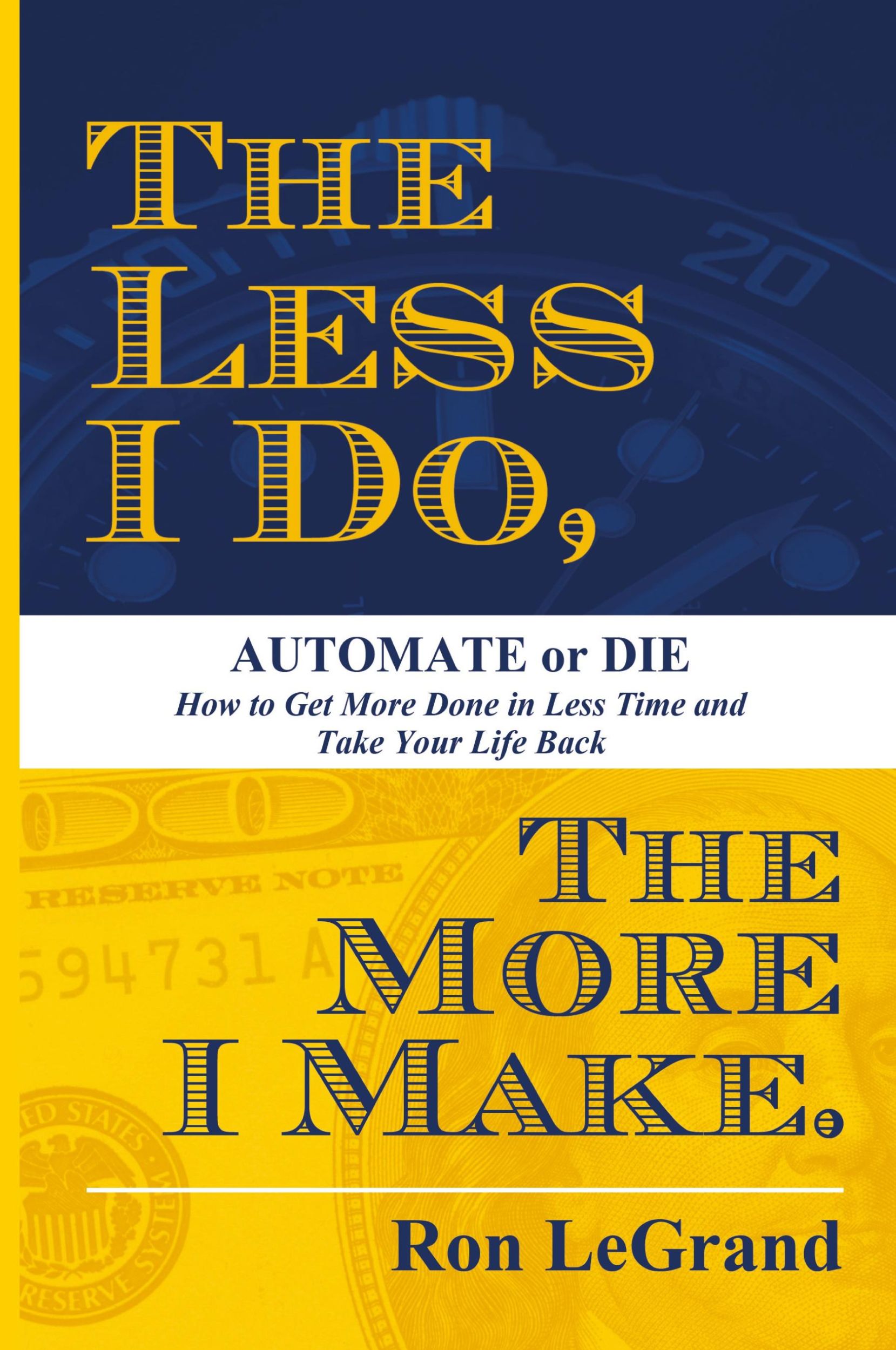 Cover: 9781599327112 | The Less I Do, The More I Make | Ron Legrand | Taschenbuch | Englisch