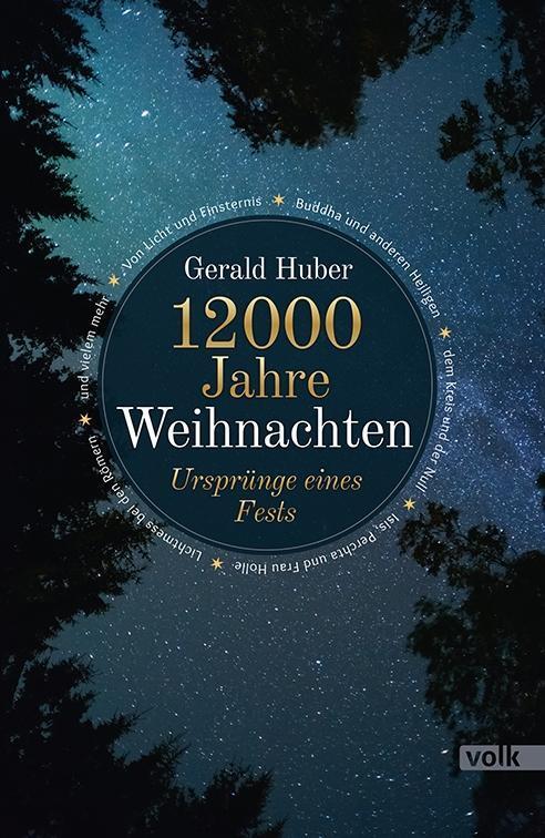 Cover: 9783862222933 | 12000 Jahre Weihnachten | Gerald Huber | Buch | Deutsch | 2019