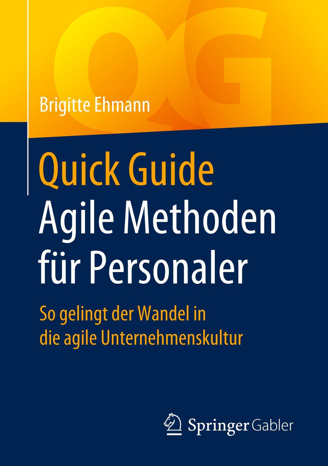 Cover: 9783658273446 | Quick Guide Agile Methoden für Personaler | Brigitte Ehmann | Buch