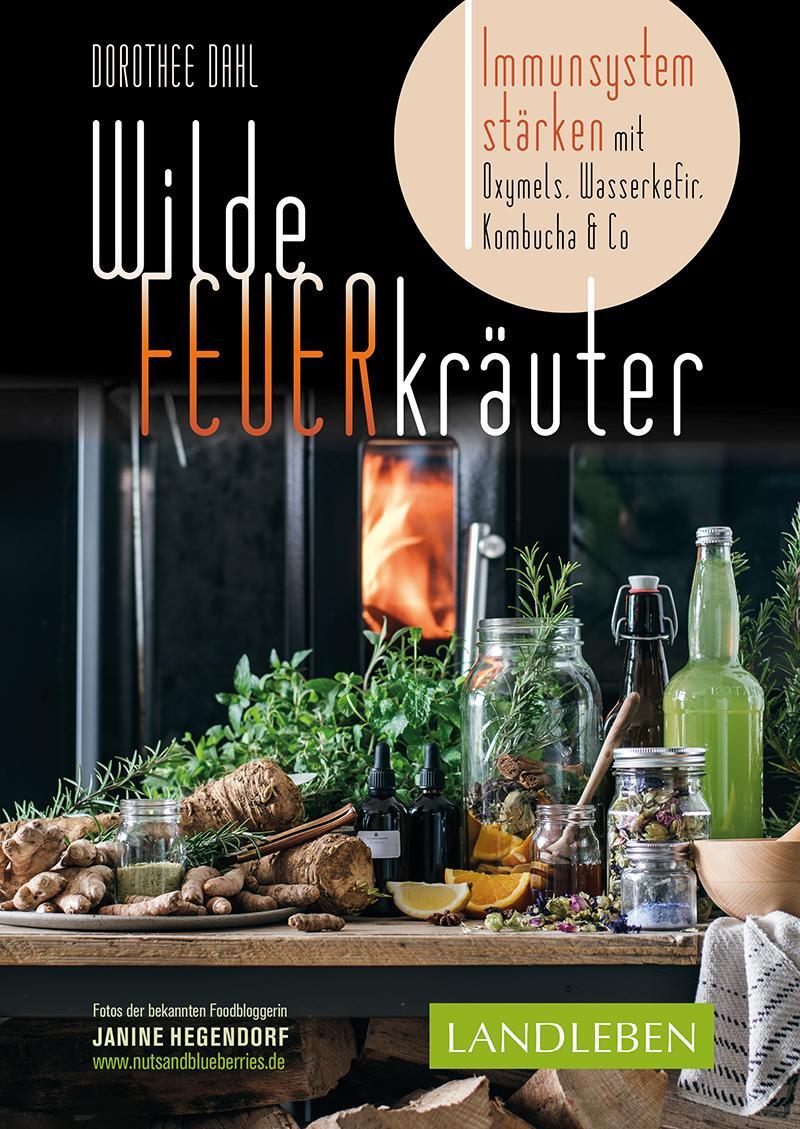 Cover: 9783840430633 | Wilde Feuerkräuter | Dorothee Dahl | Taschenbuch | Deutsch | 2021