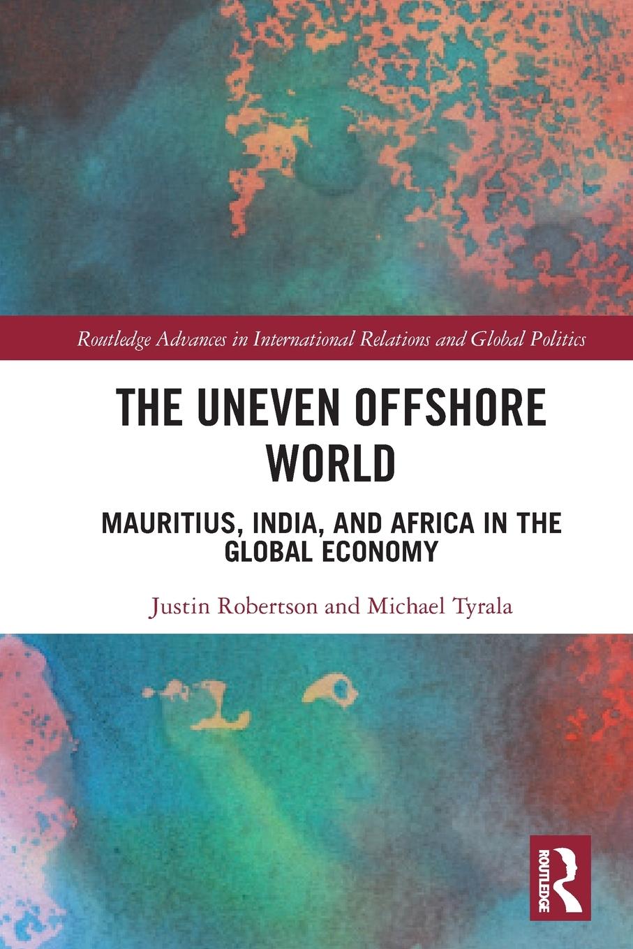 Cover: 9780367751111 | The Uneven Offshore World | Justin Robertson (u. a.) | Taschenbuch