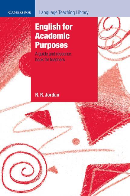 Cover: 9780521556187 | English for Academic Purposes | A Guide and Resource Book for Teachers