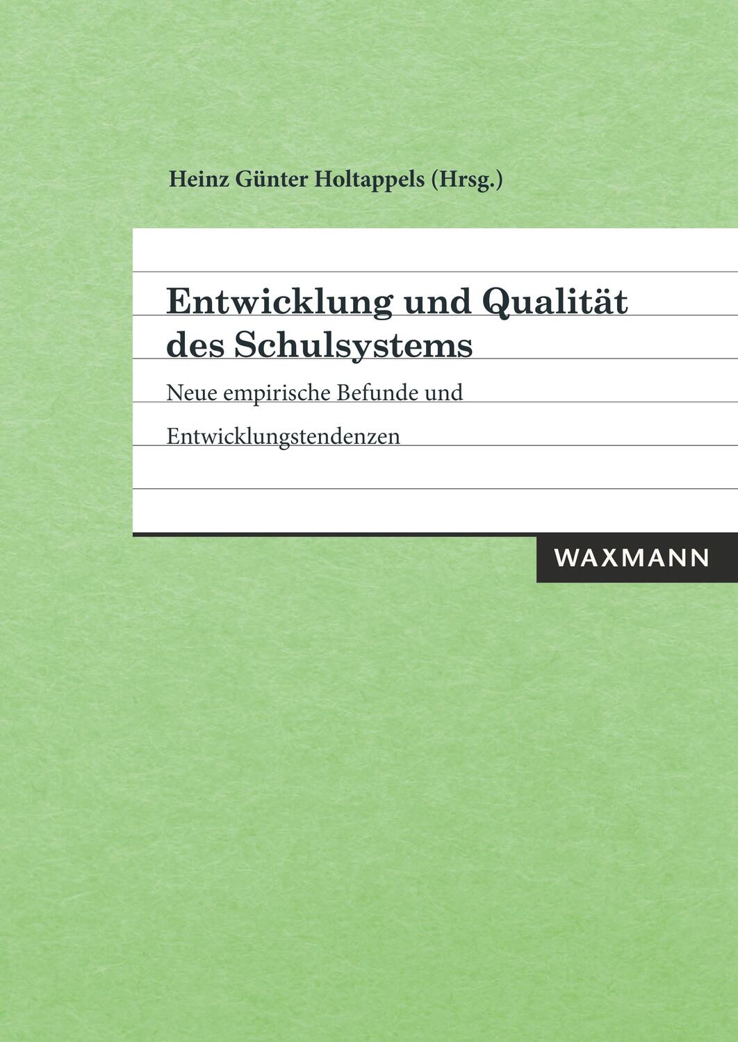 Cover: 9783830936268 | Entwicklung und Qualität des Schulsystems | Heinz Günter Holtappels