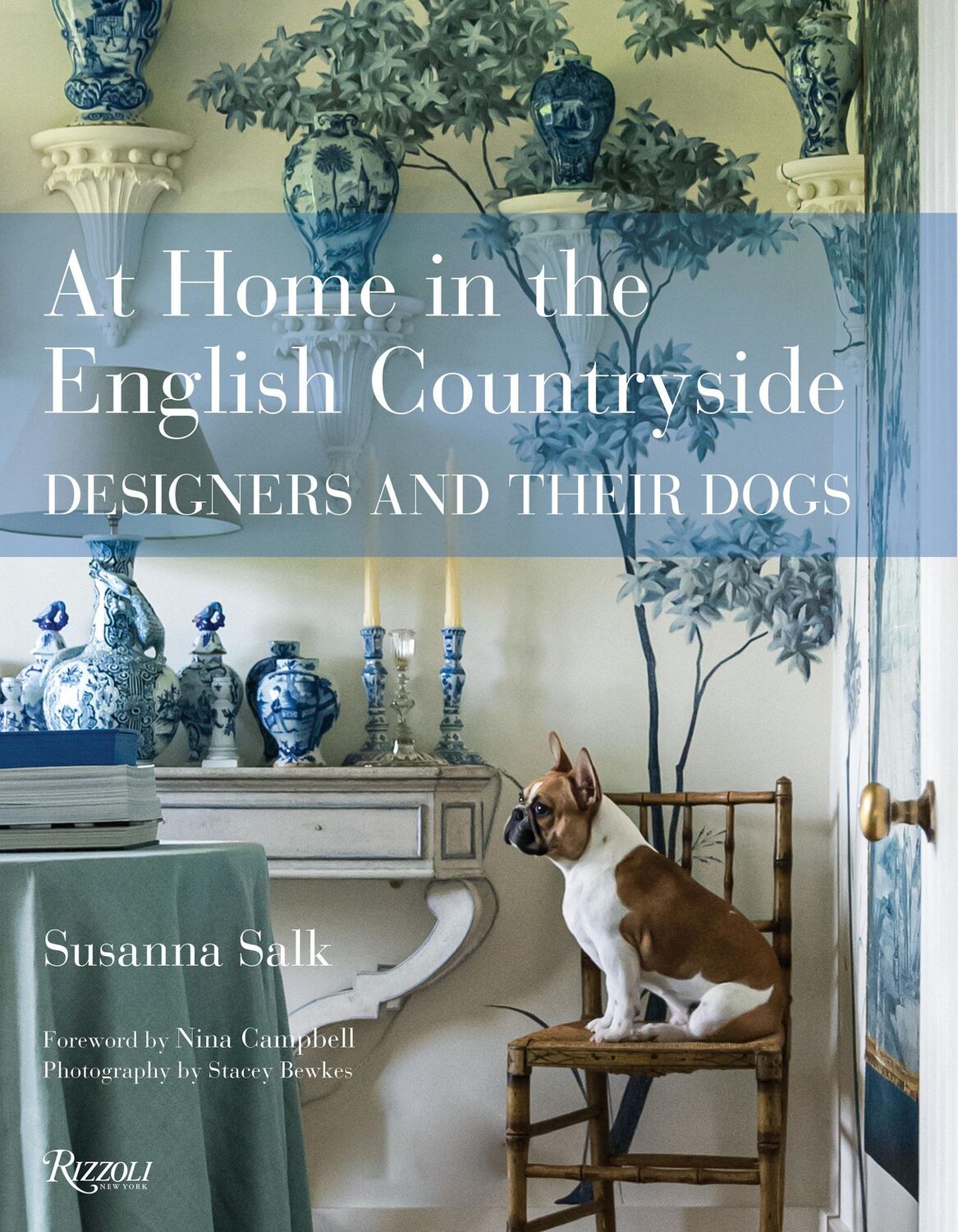 Cover: 9780847864782 | At Home in the English Countryside | Designers and Their Dogs | Salk