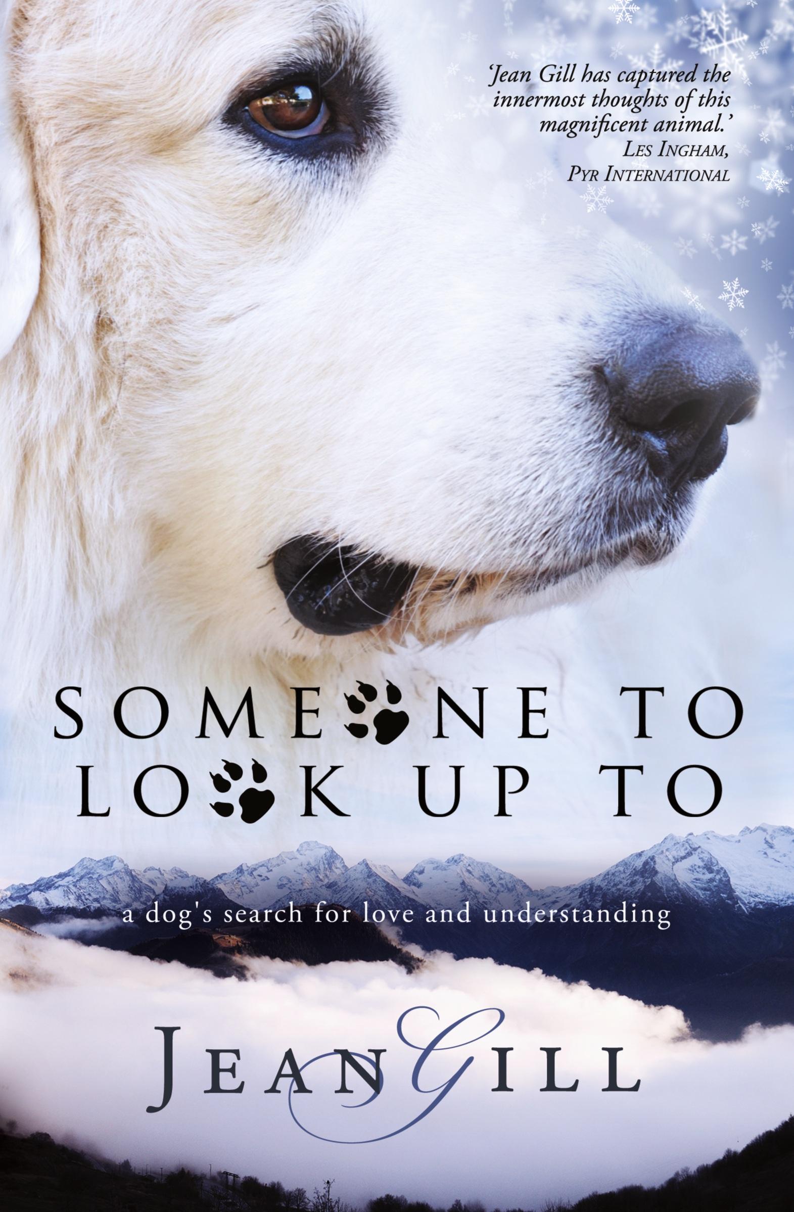 Cover: 9782955010167 | Someone To Look Up To | a dog's search for love and understanding