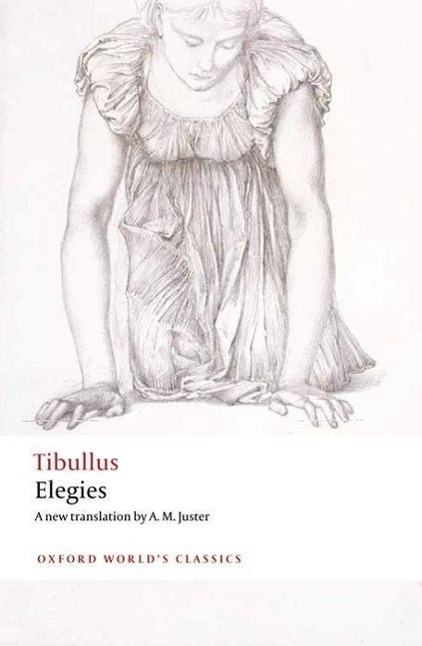 Cover: 9780199603312 | Elegies | With parallel Latin text | Tibullus | Taschenbuch | Englisch