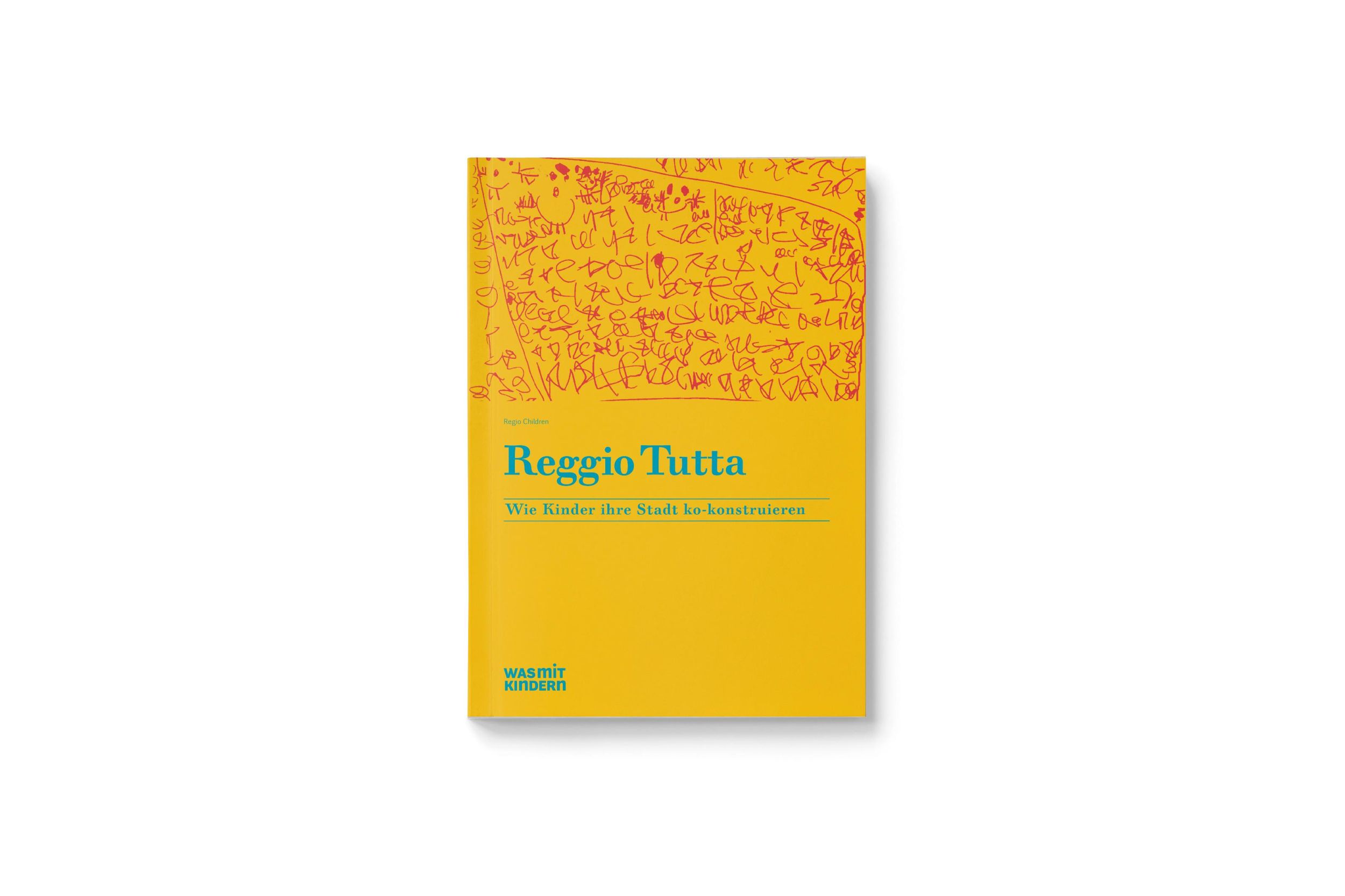 Cover: 9783945810125 | Reggio Tutta | Wie Kinder Ihre Stadt ko-konstruieren | Davoli (u. a.)