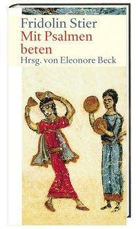 Cover: 9783460321120 | Mit Psalmen beten | Friedolin Stier | Buch | Deutsch | 2010