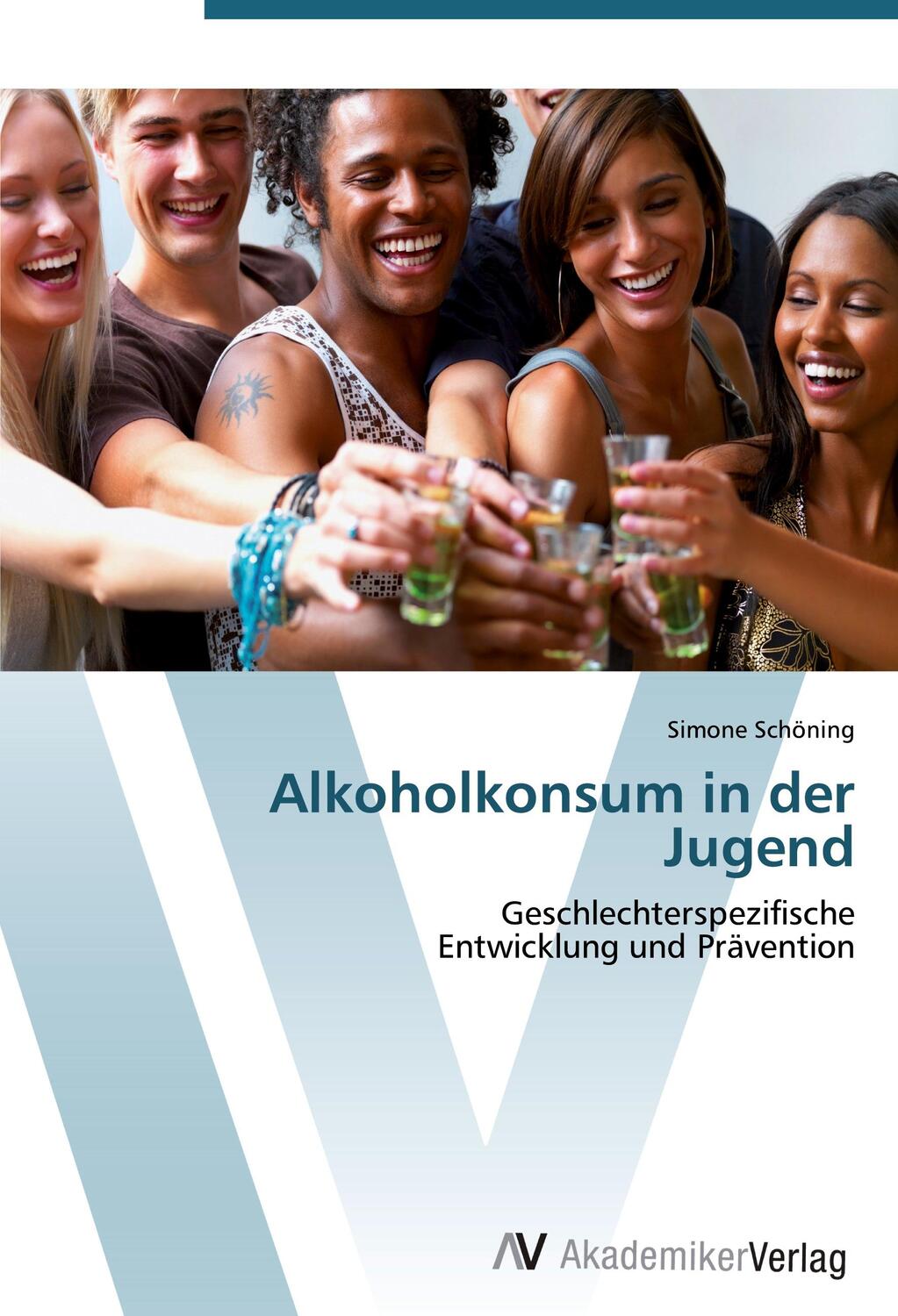 Cover: 9783639402049 | Alkoholkonsum in der Jugend | Simone Schöning | Taschenbuch | 136 S.