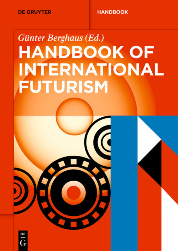 Cover: 9783110273472 | Handbook of International Futurism | Günter Berghaus | Buch | XX