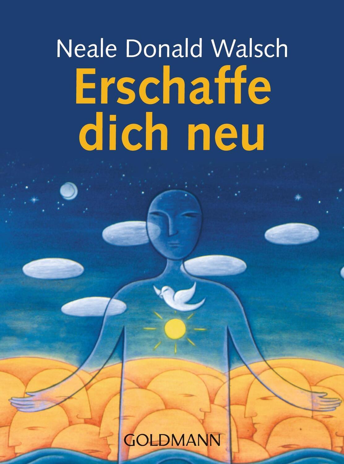Cover: 9783442164431 | Erschaffe dich neu | Neale Donald Walsch | Taschenbuch | Deutsch