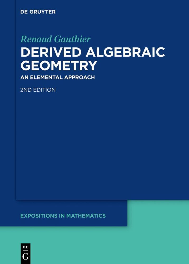 Cover: 9783111333663 | Derived Algebraic Geometry | An Elemental Approach | Renaud Gauthier