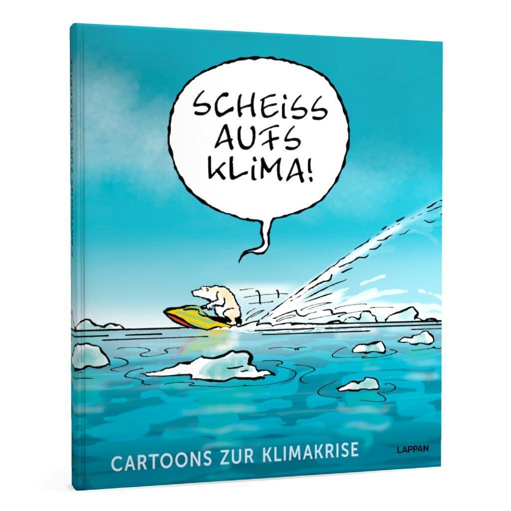 Bild: 9783830336662 | Scheiß aufs Klima! | Saskia Wagner (u. a.) | Buch | 128 S. | Deutsch