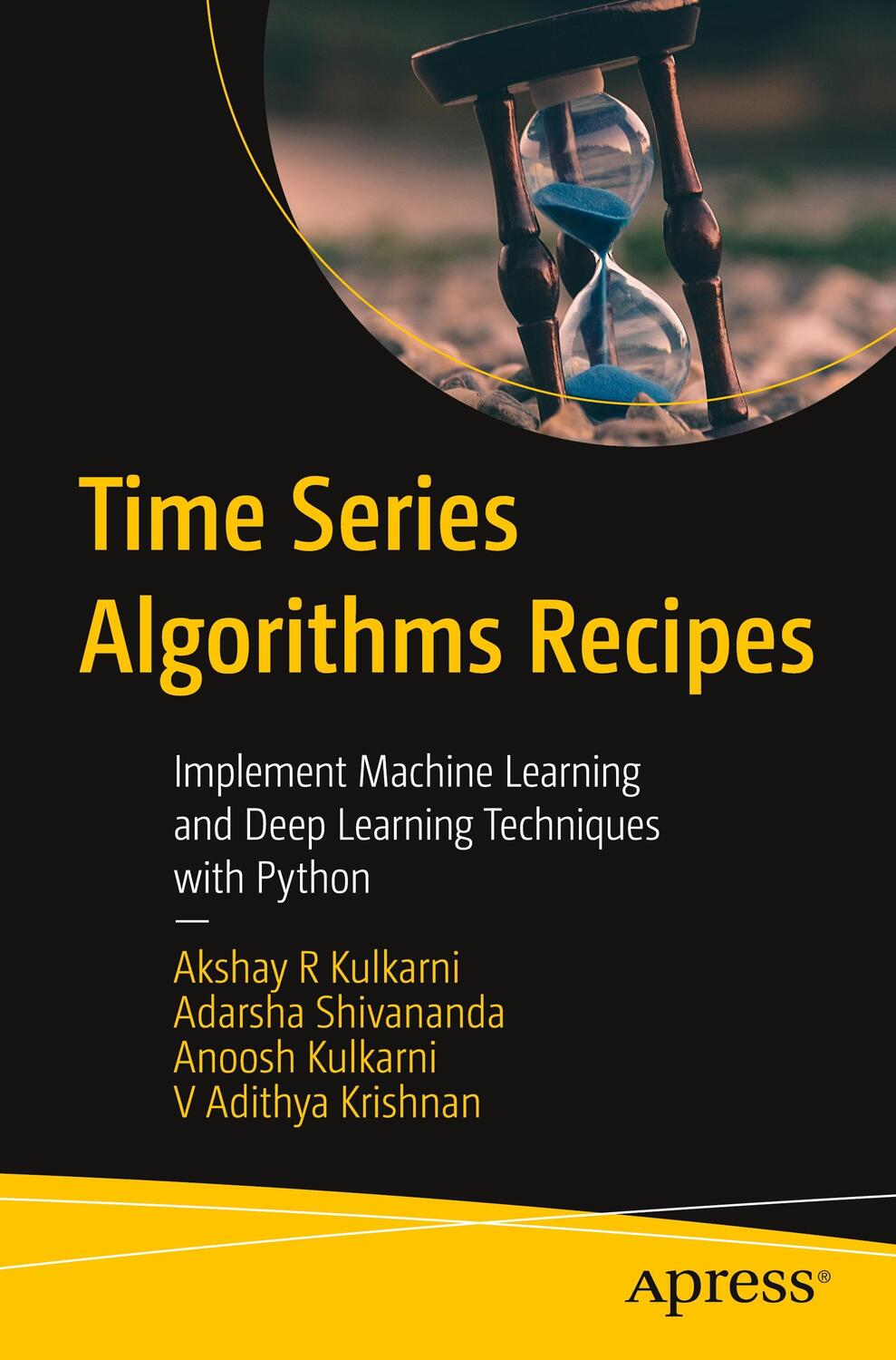 Cover: 9781484289778 | Time Series Algorithms Recipes | Akshay R Kulkarni (u. a.) | Buch