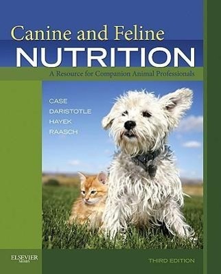 Cover: 9780323066198 | Canine and Feline Nutrition | Linda P. Case (u. a.) | Taschenbuch