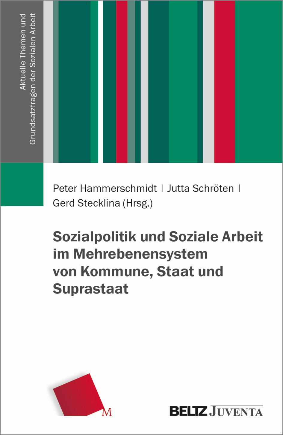 Cover: 9783779972860 | Sozialpolitik und Soziale Arbeit im Mehrebenensystem von Kommune,...