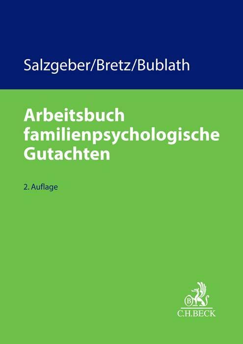 Cover: 9783406763885 | Arbeitsbuch familienpsychologische Gutachten | Salzgeber (u. a.)