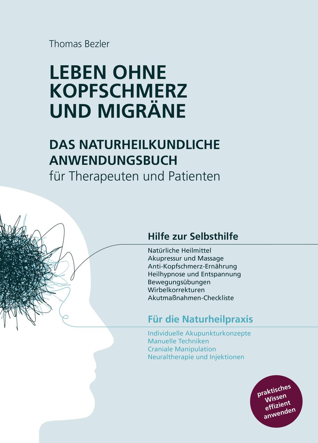 Cover: 9783982008608 | Leben ohne Kopfschmerz und Migräne - Das naturheilkundliche...