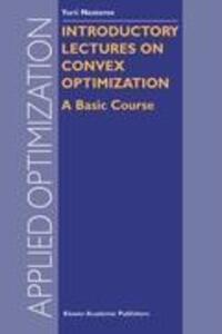 Cover: 9781402075537 | Introductory Lectures on Convex Optimization | A Basic Course | Buch