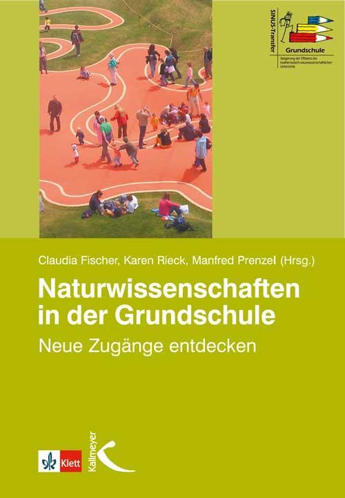 Cover: 9783780010629 | Naturwissenschaften in der Grundschule | Neue Zugänge entdecken | Buch