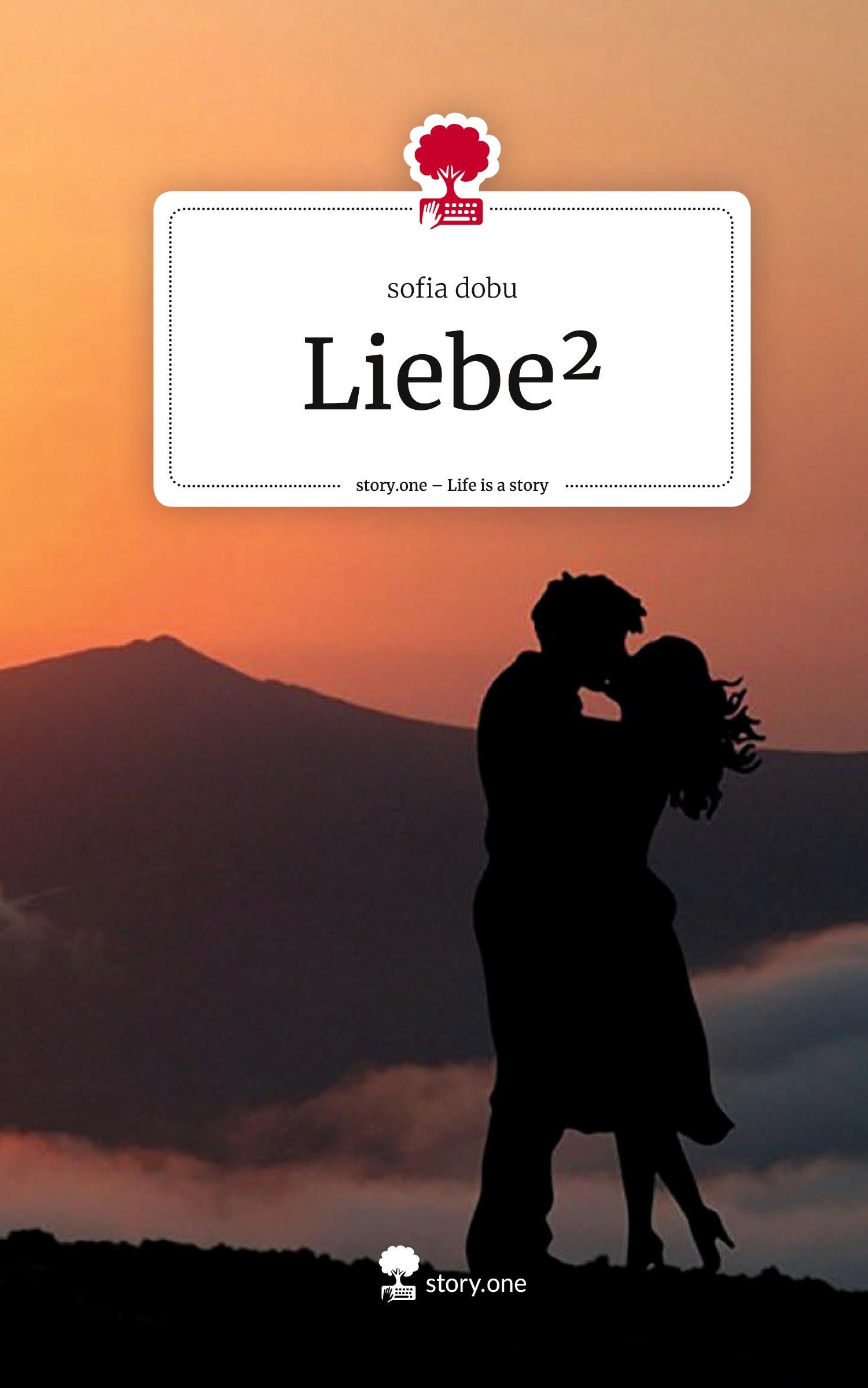 Cover: 9783711570277 | Liebe². Life is a Story - story.one | Sofia Dobu | Buch | 80 S. | 2024