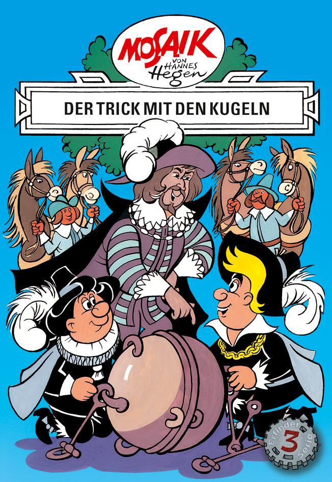 Cover: 9783730220030 | Die Digedags. Erfinder-Serie 03. Der Trick mit den Kugeln | Hegen