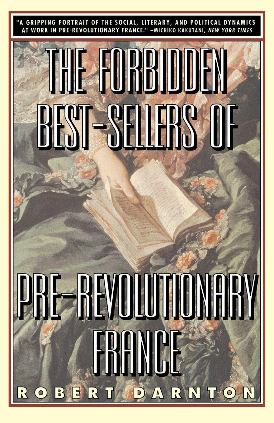 Cover: 9780393314427 | The Forbidden Best-Sellers of Pre-Revolutionary France | Darnton