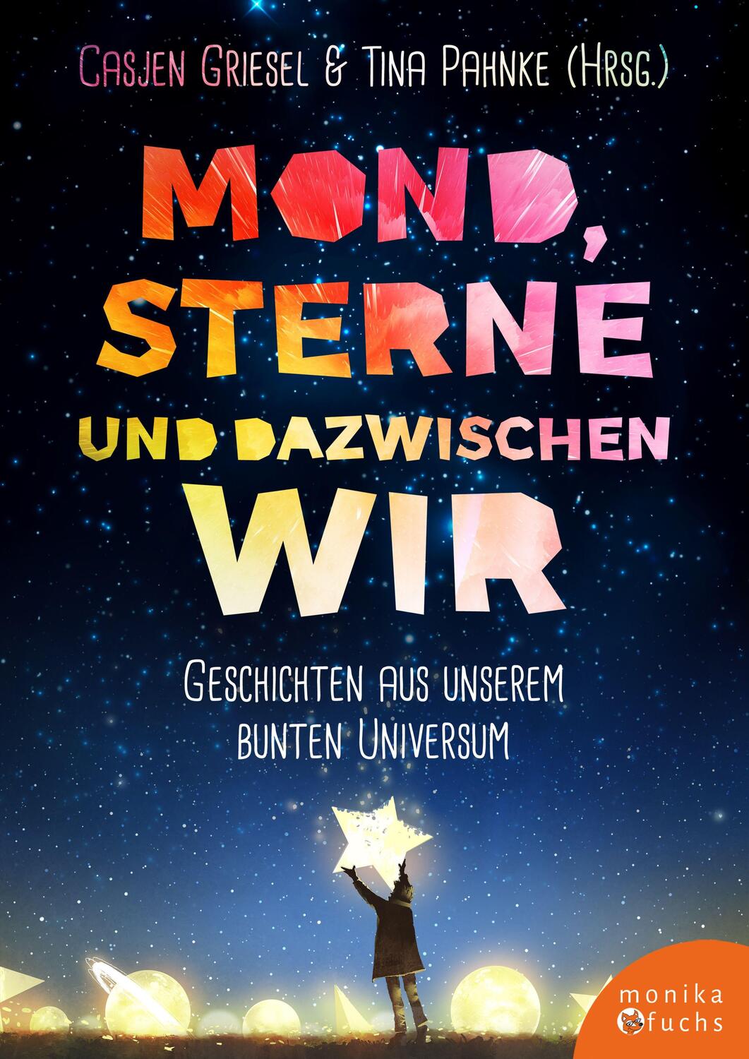 Cover: 9783947066032 | Mond, Sterne, und dazwischen wir | Jona Manow (u. a.) | Buch | Deutsch