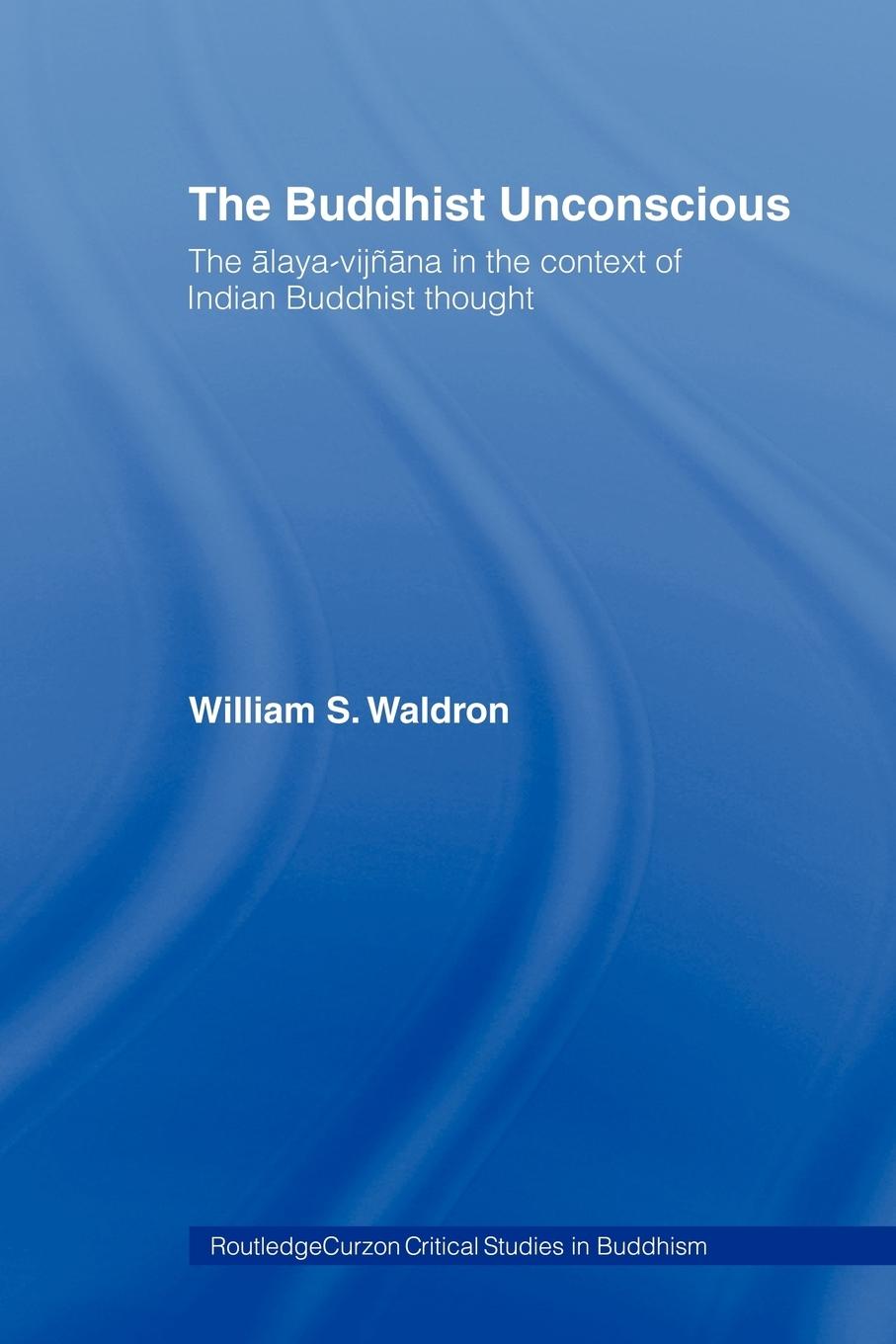 Cover: 9780415406079 | The Buddhist Unconscious | William S. Waldron | Taschenbuch | Englisch