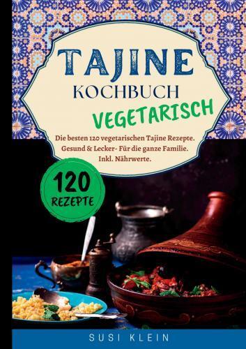 Cover: 9789403759487 | Tajine Kochbuch Vegetarisch | Susi Klein | Taschenbuch | Deutsch